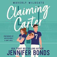 Claiming Carter by Jennifer Bonds