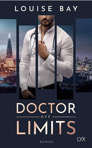 Doctor off limits: Roman by Louise Bay