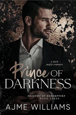 Prince of Darkness by Ajme Williams