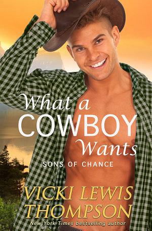 What a Cowboy Wants by Vicki Lewis Thompson