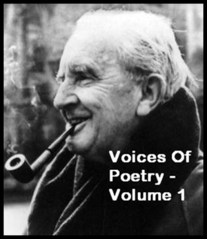 Voices of Poetry - Volume 1 by Edith Sitwell, May Swenson, E.E. Cummings, J.R.R. Tolkien, Kenneth Patchen, Marilyn Hacker, Ted Hughes, Archibald MacLeish, Theodore Roethke