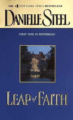 Leap of Faith by Danielle Steel