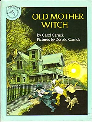 Old Mother Witch by Carol Carrick