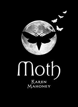 Moth by Karen Mahoney