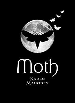 Moth by Karen Mahoney
