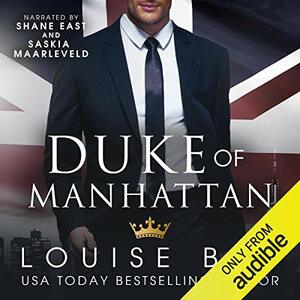 Duke of Manhattan by Louise Bay