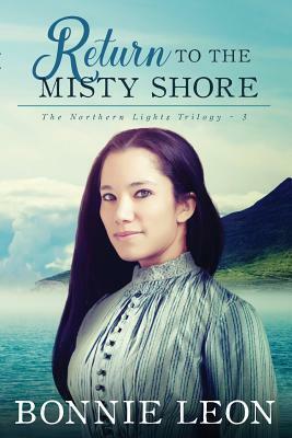 Return to the Misty Shore by Bonnie Leon