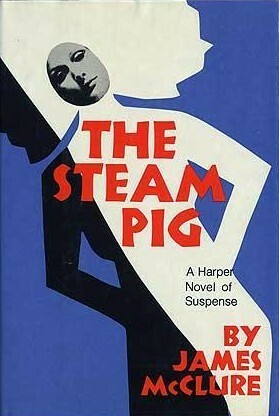 The Steam Pig by James McClure