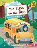 The Fuss on the Bus by Heather Pindar