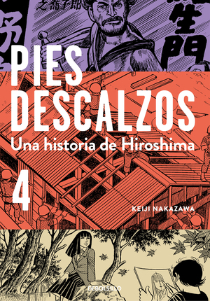 Pies descalzos 4 - Una historia de Hiroshima by Keiji Nakazawa