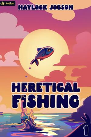 Heretical Fishing by Haylock Jobson