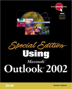 Special Edition Using Microsoft Outlook 2002 by Jessie Louise McClennan, Gordon Padwick