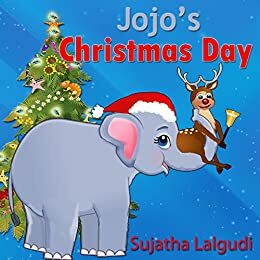 Jojo's Christmas Day by Sujatha Lalgudi