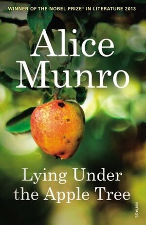 Lying Under the Apple Tree by Alice Munro