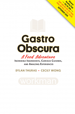 Gastro Obscura: A Food Adventurer's Guide by Cecily Wong, Dylan Thuras, Atlas Obscura