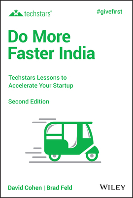 Do More Faster India: Techstars Lessons to Accelerate Your Startup by David G. Cohen, Brad Feld