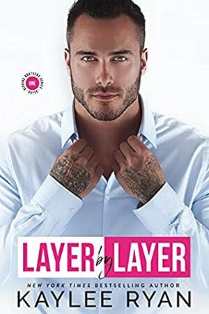 Layer by Layer by Kaylee Ryan