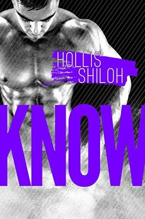 Know by Hollis Shiloh