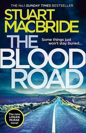 The Blood Road by Stuart MacBride
