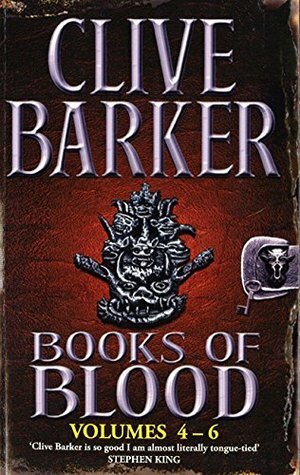 Books Of Blood Omnibus 2: Volumes 4-6 by Clive Barker