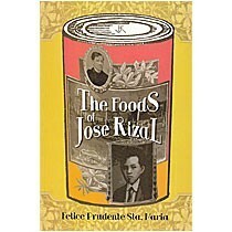 The Foods of Jose Rizal by Felice Prudente Sta. Maria
