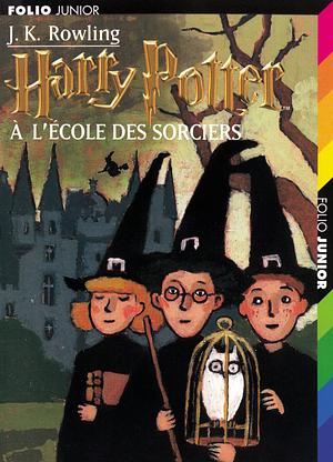 Harry Potter, Tome 1 : Harry Potter a l'ecole des sorciers (French edition of Harry Potter and the Philosopher's Stone) by J.K. Rowling Published by French and European Publications Inc (2011) Paperback by J.K. Rowling, J.K. Rowling