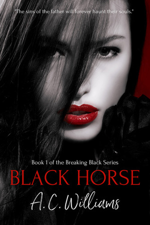 Black Horse by A.C. Williams, Addison Kline