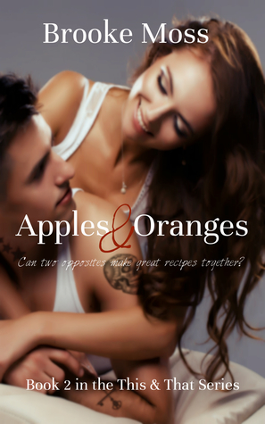 Apples & Oranges by Brooke Moss