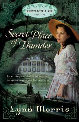 Secret Place of Thunder by Lynn Morris