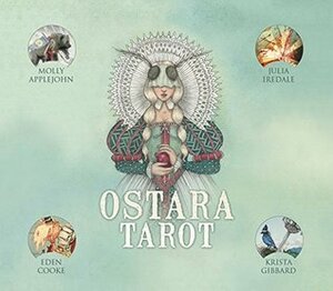 Ostara Tarot by Morgan Applejohn, Krista Gibbard, Eden Cooke, Julia Iredale