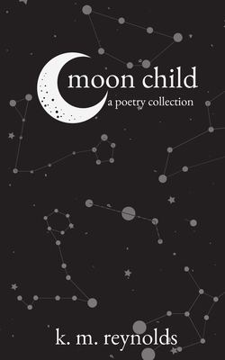 Moon Child by K. M. Reynolds