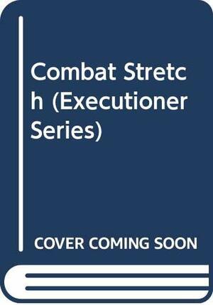 Combat Stretch by Jerry Van Cook, Don Pendleton