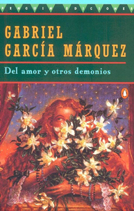 Del amor y otros demonios by Gabriel García Márquez