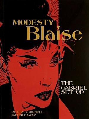 Modesty Blaise: The Gabriel Set-Up by Peter O'Donnell