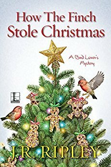 How the Finch Stole Christmas by J.R. Ripley
