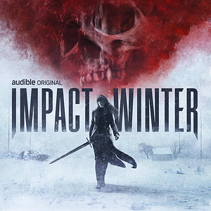 Impact Winter by Travis Beacham