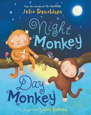 Night Monkey, Day Monkey by Julia Donaldson