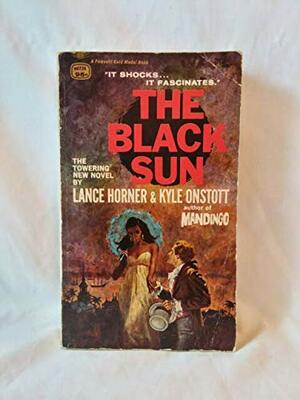 The Black Sun by Kyle Onstott, Lance Horner