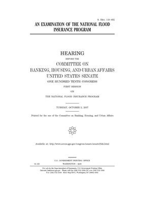 An examination of the National Flood Insurance Program by Committee on Banking Housing (senate), United States Congress, United States Senate