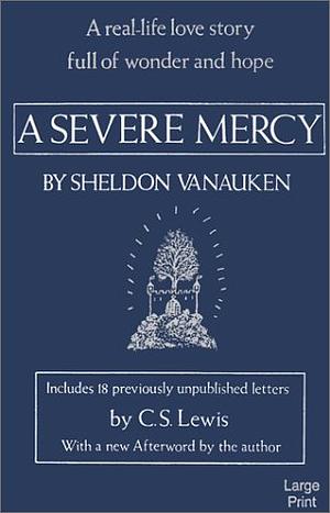 A Severe Mercy by Sheldon Vanauken