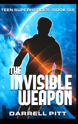 The Invisible Weapon by Darrell Pitt