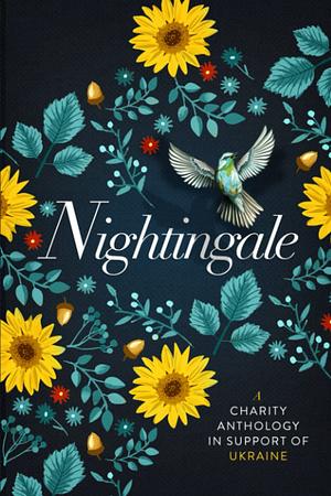 Nightingale: A Charity Anthology In Support of the Ukraine by Skye Warren