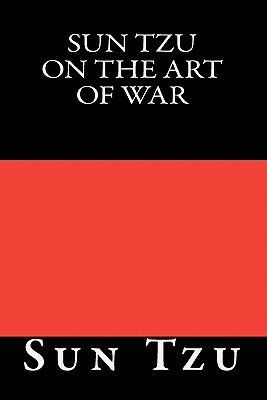 Sun Tzu on The Art of War by Sun Tzu