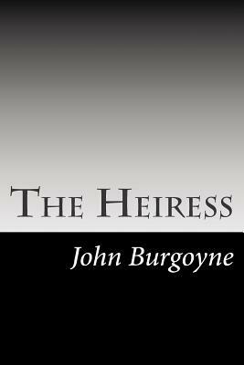 The Heiress by John Burgoyne