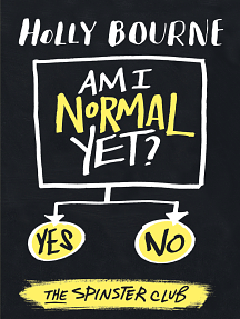 Am I Normal Yet? by Holly Bourne