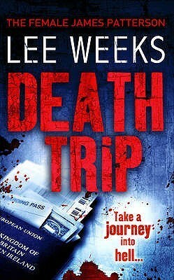 Death Trip by Lee Weeks