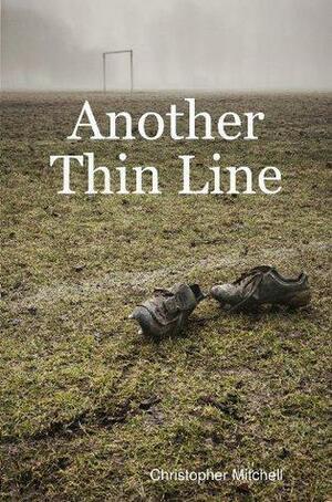 Another Thin Line by Christopher Mitchell