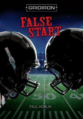 False Start by Paul Hoblin