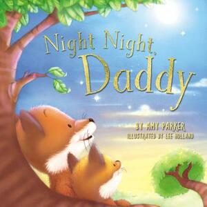 Night Night, Daddy by Amy Parker