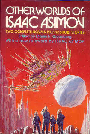 Other Worlds of Isaac Asimov by Isaac Asimov
